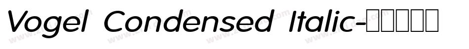 Vogel Condensed Italic字体转换